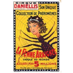 Affiche vintage Cirque Daniellis Femme Araignée unique au monde – Cirque XXe