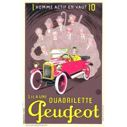 Affiche vintage Peugeot Quadrilette homme actif vaut dix – Pub auto années 1920