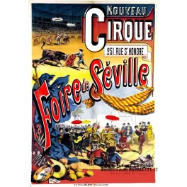 Affiche ancienne La Foire de Séville – Nouveau Cirque Paris XIXe
