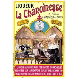 Pub vintage Liqueur La Chanoinesse – Abbaye Bouxières-aux-Dames 1670