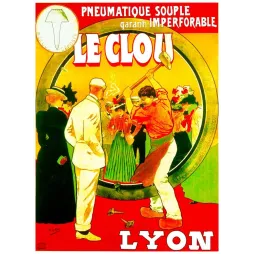 Affiche Le Clou Pneumatique Imperforable Lyon – Pub vintage | Publicité vintage