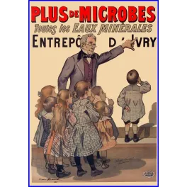 Affiche Plus de Microbes Eaux Minérales Entrepôt Ivry Bouisset 1897 – Publicité vintage