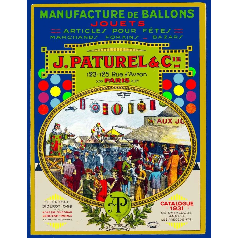 Catalogue 1931 Manufacture Ballons Jouets J. Paturel Paris Fête Foraine – Fac-similé de document ancien Catalogue 1931 Manufacture Ballons Jouets J. Paturel Paris Fête Foraine – Fac-similé de document ancien