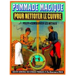 Affiche Pommade Magique Nettoyer Cuivre Cirages Français Paris – Publicité vintage