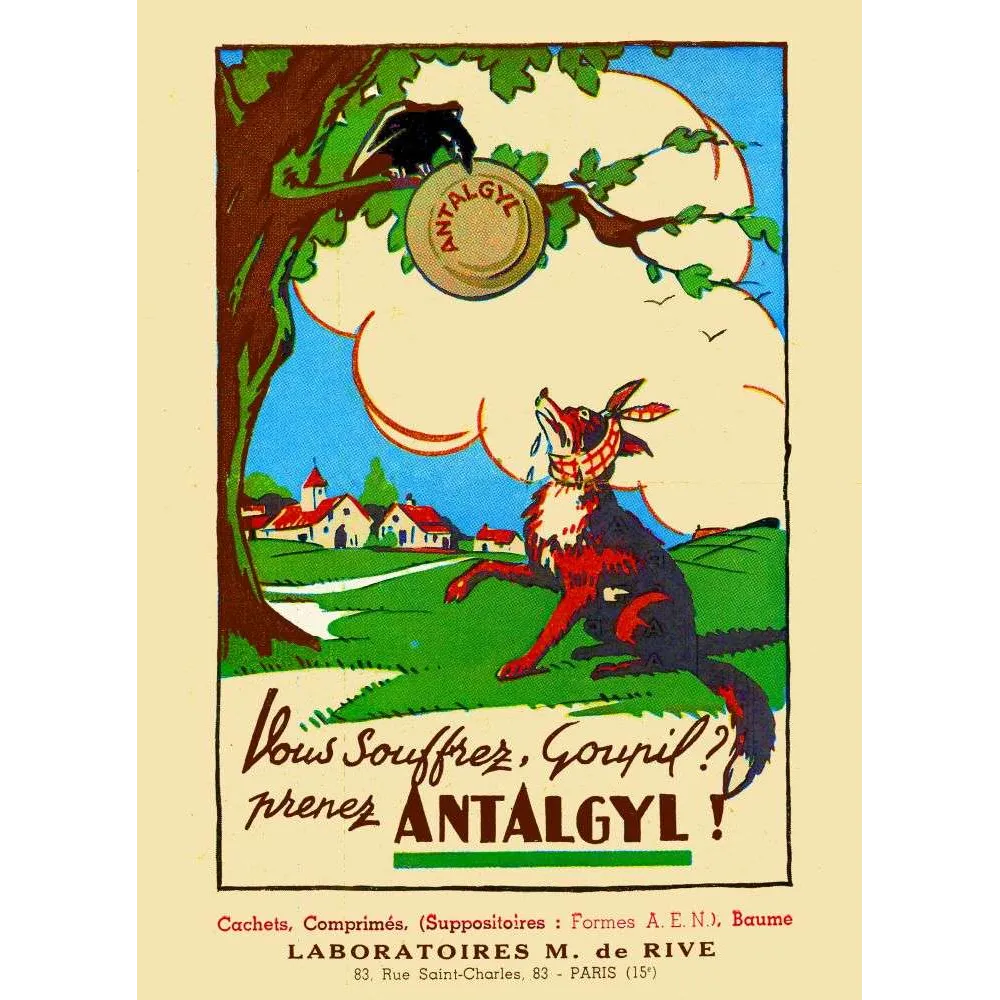 Antalgyl Goupil – pub vintage médicament antidouleur humoristique Antalgyl Goupil – pub vintage médicament antidouleur humoristique