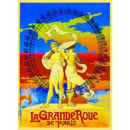 La Grande Roue de Paris – Affiche Belle Époque Attraction 1900