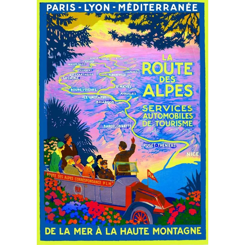La Route des Alpes PLM – Affiche Touristique De la Mer à la Montagne La Route des Alpes PLM – Affiche Touristique De la Mer à la Montagne