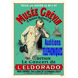 Musée Grévin Auditions Téléphoniques 1883 – Concert Eldorado Paris