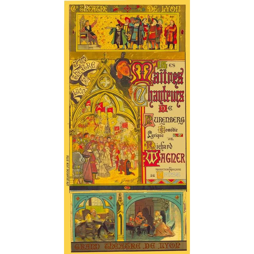 ffiche ancienne Maîtres Chanteurs Nuremberg - R. Wagner Grand Théâtre de Lyon – XIXe siècle ffiche ancienne Maîtres Chanteurs Nuremberg - R. Wagner Grand Théâtre de Lyon – XIXe siècle