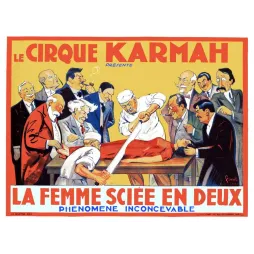 Affiche Cirque Karmah – La Femme Sciée en Deux. IMP. Delattre Paris