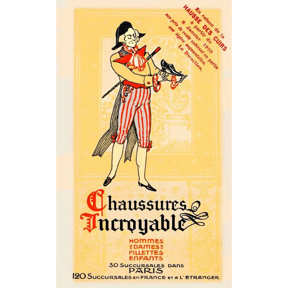 Chaussures Incroyable 30 succursales Paris – Affiche publicitaire Chaussures Incroyable 30 succursales Paris – Affiche publicitaire