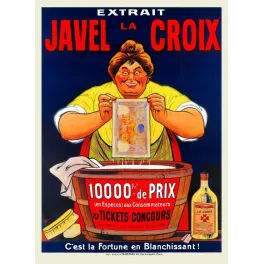 Affiche Extrait Javel La Croix – C'est la Fortune en Blanchissant
