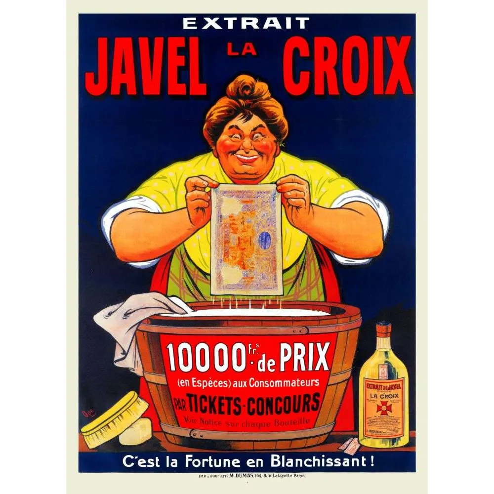Affiche Extrait Javel La Croix – C'est la Fortune en Blanchissant Affiche Extrait Javel La Croix – C'est la Fortune en Blanchissant