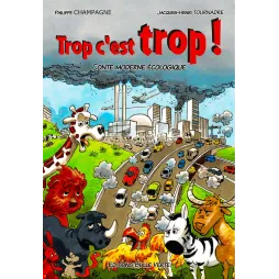 Trop c’est trop ! La planète se rebelle – Conte écologique préfacé par Pia et Georges Moustaki