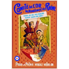 Affiche patriotique Grande Guerre Comité Or Rhône Guignol Gnafron Madelon drapeau tricolore pièces or Lyon