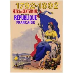 Affiche Fêtes Centenaire République Française 1792-1892 Marianne drapeau tricolore cornucopia E. Pichot Paris
