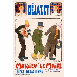 Affiche théâtre Déjazet Mossieu le Maire pièce alsacienne trois personnages caricature sabots signé de Losques Paris