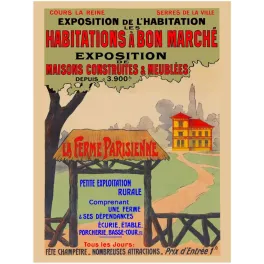 Affiche Exposition Habitations à Bon Marché La Ferme Parisienne Cours la Reine Paris villa maison portail chaume