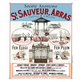 Affiche St. Sauveur Arras constructions fer élégi fer plein kiosques grilles serres kiosque musique portail château Chaix Paris