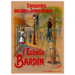 Affiche publicité Échelle Bardin boulevard parisien femme chambre ouvrier lampadaire jardinier signé L.dH Elleaume Paris