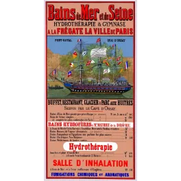 Affiche Bains de Mer et de Seine frégate La Ville de Paris Pont-Royal quai d'Orsay hydrotherapie gymnase drapeaux