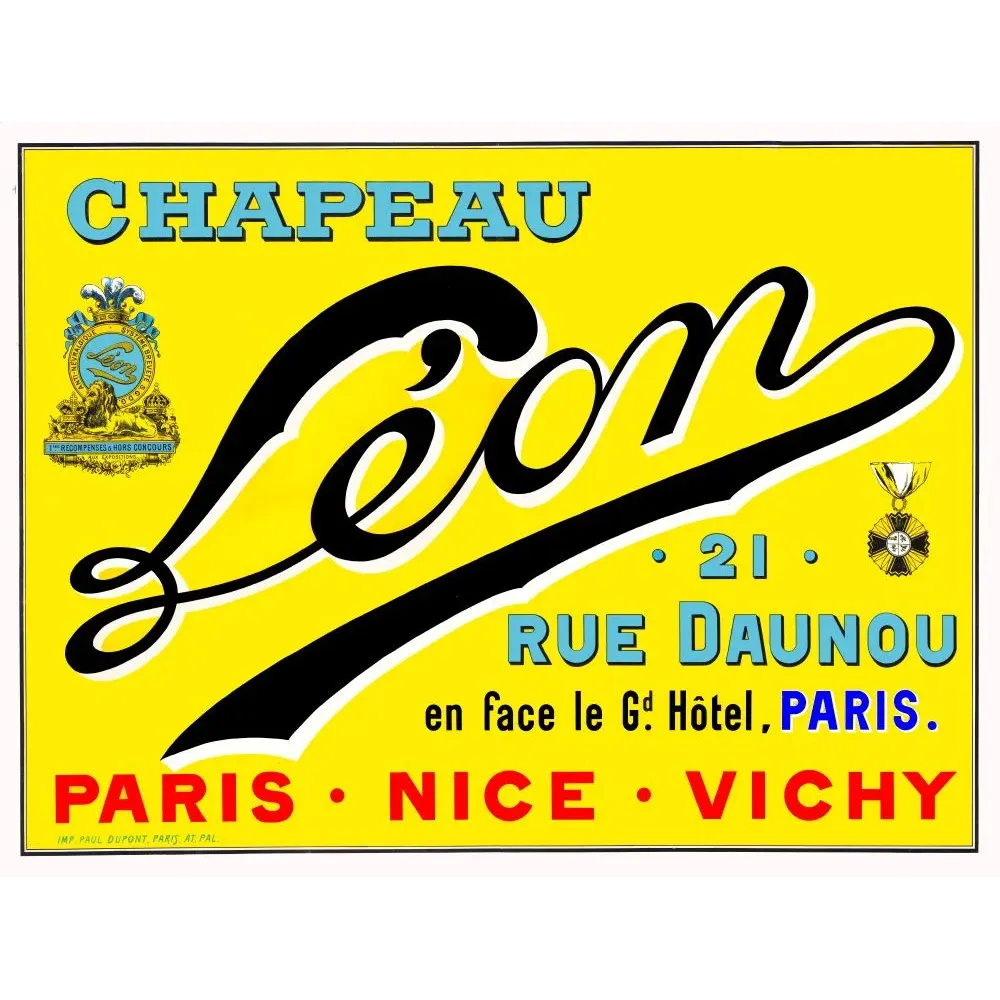 Affiche commerciale Chapeau Léon 21 rue Daunou Paris Nice Vichy typographie cursive jaune noir Paul Dupont Affiche commerciale Chapeau Léon 21 rue Daunou Paris Nice Vichy typographie cursive jaune noir Paul Dupont