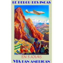 Affiche Pan American Airways Le Pérou des Incas 3 jours avion DC-3 Andes ruines incas lamas ponchos