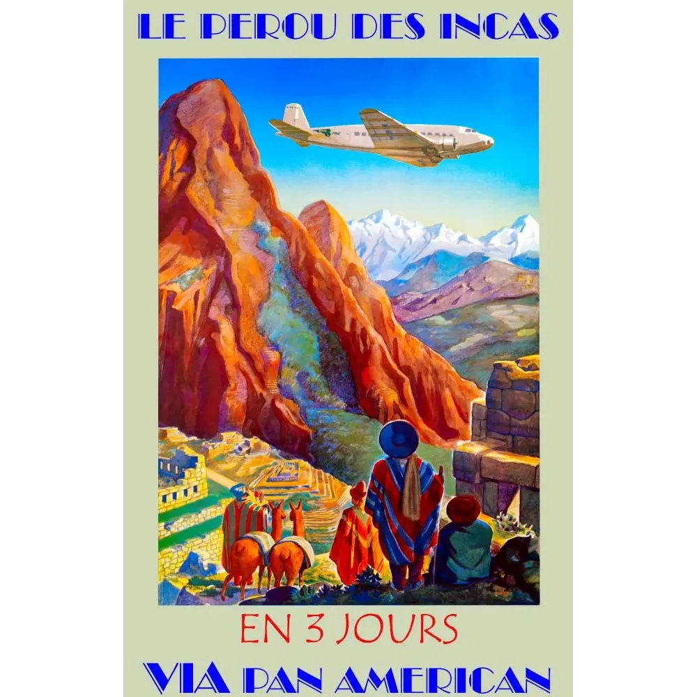 Affiche Pan American Airways Le Pérou des Incas 3 jours avion DC-3 Andes ruines incas lamas ponchos