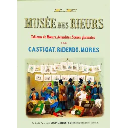 Affiche Musée des Rieurs Paris Goupil Vibert Castigat Ridendo Mores foule badauds estampes satiriques XIXe