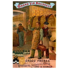 Affiche publicitaire Grand Vin Mousseux Daloz Frères caves Étoile Lons-le-Saunier fûts Arbois Château-Chalon
