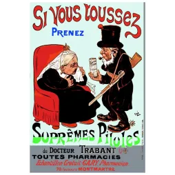 Affiche publicitaire Suprêmes Pilules Docteur Trabant Ogé Charles Verneau Paris pharmacie Montmartre caricature toux