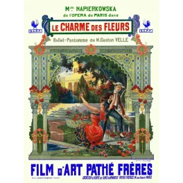 Affiche cinéma Le Charme des Fleurs Pathé Frères 1910 Napierkowska ballet pantomime Gaston Velle jardin fleuri
