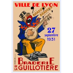 Affiche Braderie de la Guillotière Lyon 27 septembre 1931 clown banjo chapeau haut-de-forme coloré fête
