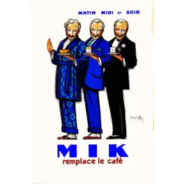 Affiche MIK remplace le café Jean d'Ylen 1930 trois hommes robe chambre costume smoking tasse matin midi soir