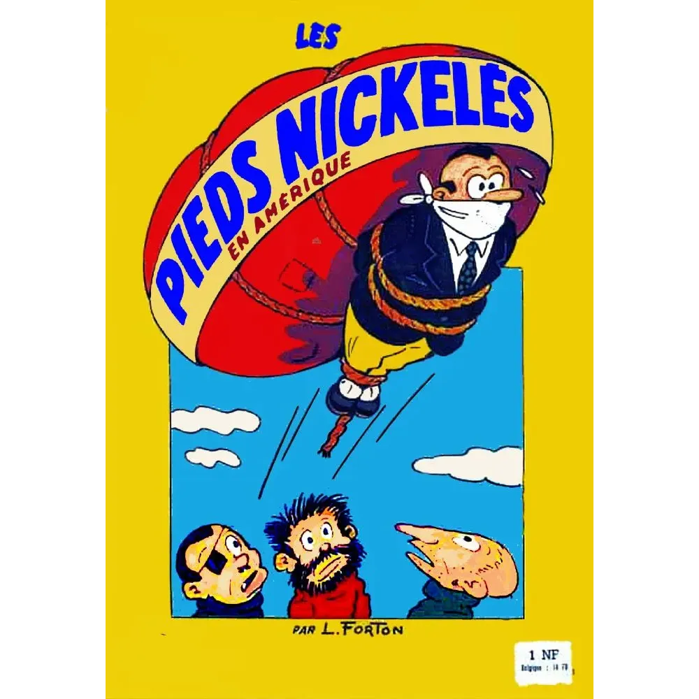 Couverture Les Pieds Nickelés en Amérique Louis Forton Croquignol Ribouldingue Filochard ballon rouge victime Couverture Les Pieds Nickelés en Amérique Louis Forton Croquignol Ribouldingue Filochard ballon rouge victime