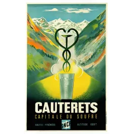 Cauterets Hautes-Pyrénées SNCF Thermalisme - Publicité vintage