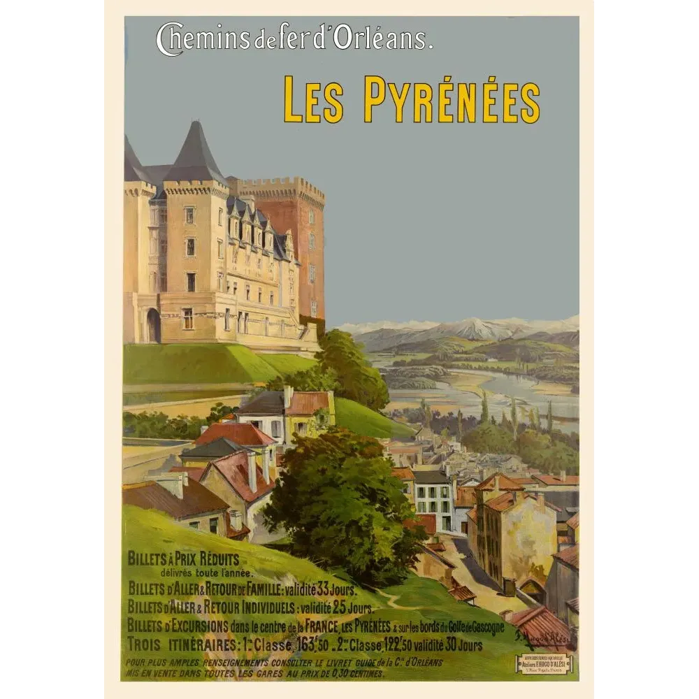 Pyrénées Chemins de Fer Orléans Hugo d'Alési château Pau - Publicité vintage Pyrénées Chemins de Fer Orléans Hugo d'Alési château Pau - Publicité vintage