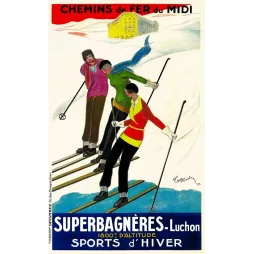 Publicité Ski Superbagnères Luchon 1800m Chemins de Fer Midi 1929 trois skieurs hôtel neige Art Déco