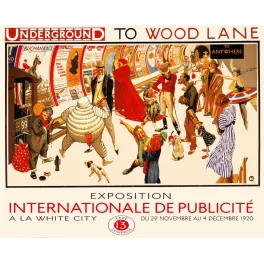 Underground to Wood Lane 1920 – métro, exposition publicité
