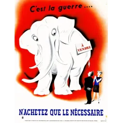 Affiche propagande canadienne WW2 éléphant blanc à vendre couple élégant fond rouge M. Lortie Ottawa