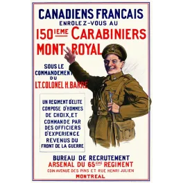 Affiche recrutement 150e Carabiniers Mont-Royal WW1 soldat canadien uniforme kaki Lt-Colonel H. Barré Montréal