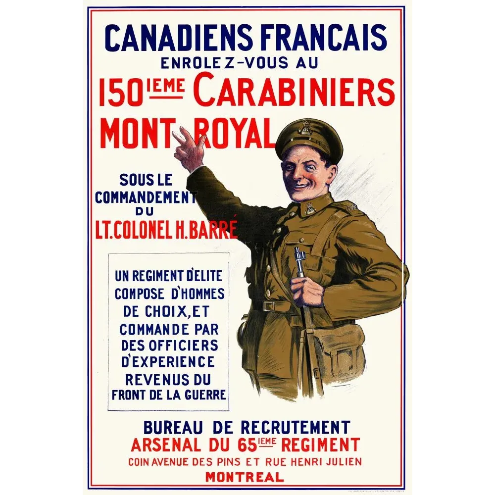 Affiche recrutement 150e Carabiniers Mont-Royal WW1 soldat canadien uniforme kaki Lt-Colonel H. Barré Montréal Affiche recrutement 150e Carabiniers Mont-Royal WW1 soldat canadien uniforme kaki Lt-Colonel H. Barré Montréal