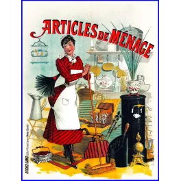 Pub Articles de Ménage femme chambre tablier blanc balai soupières poêle noir cage canaris Affiches-Camis Paris