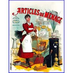 Pub Articles de Ménage femme chambre tablier blanc balai soupières poêle noir cage canaris Affiches-Camis Paris