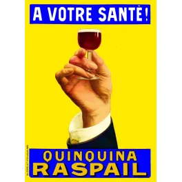Publicité Quinquina Raspail À Votre Santé main manchette verre vin rouge fond jaune lettres bleues