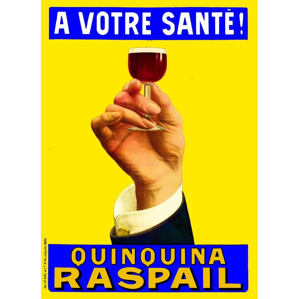 Publicité Quinquina Raspail À Votre Santé main manchette verre vin rouge fond jaune lettres bleues Publicité Quinquina Raspail À Votre Santé main manchette verre vin rouge fond jaune lettres bleues