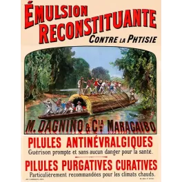 Publicité Émulsion Reconstituante Dagnino Maracaibo pirogue navigation forêt tropicale phtisie pilules Champenois