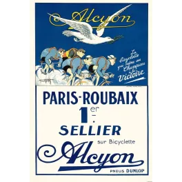 Pub Cycles Alcyon Paris-Roubaix 1er Sellier colombe blanche peloton cyclistes Pneus Dunlop signé Thélot Gaillard Amiens