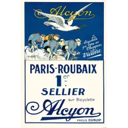 Pub Cycles Alcyon Paris-Roubaix 1er Sellier colombe blanche peloton cyclistes Pneus Dunlop signé Thélot Gaillard Amiens