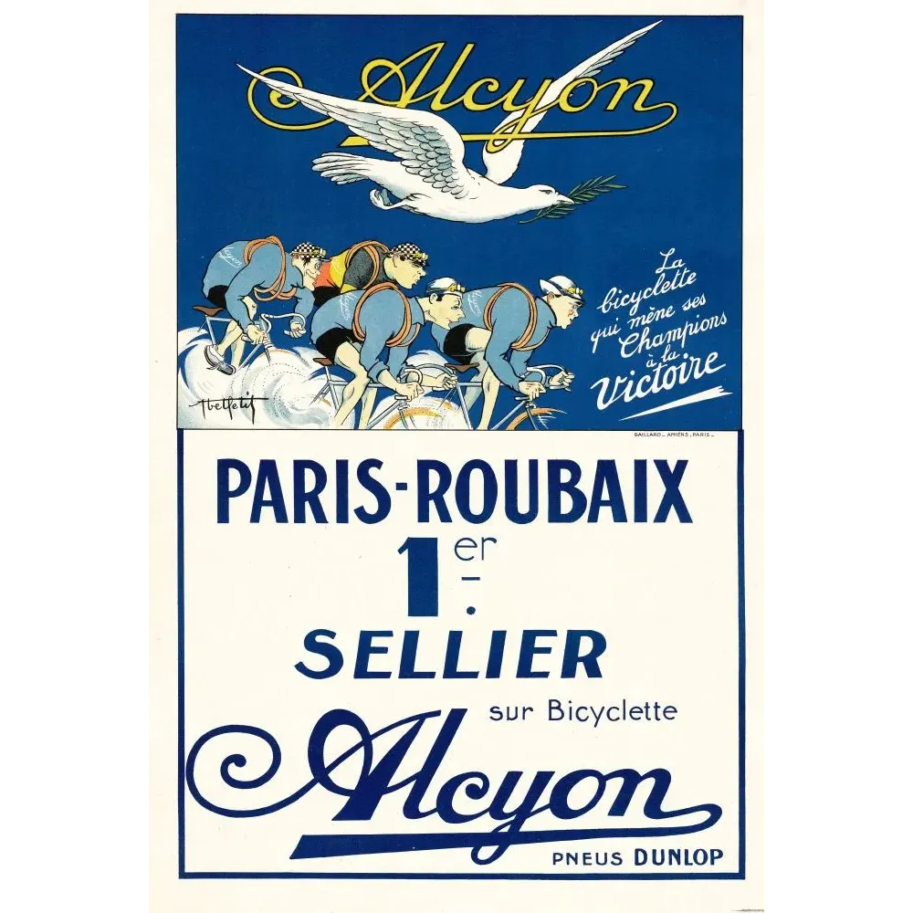 Pub Cycles Alcyon Paris-Roubaix 1er Sellier colombe blanche peloton cyclistes Pneus Dunlop signé Thélot Gaillard Amiens Pub Cycles Alcyon Paris-Roubaix 1er Sellier colombe blanche peloton cyclistes Pneus Dunlop signé Thélot Gaillard Amiens